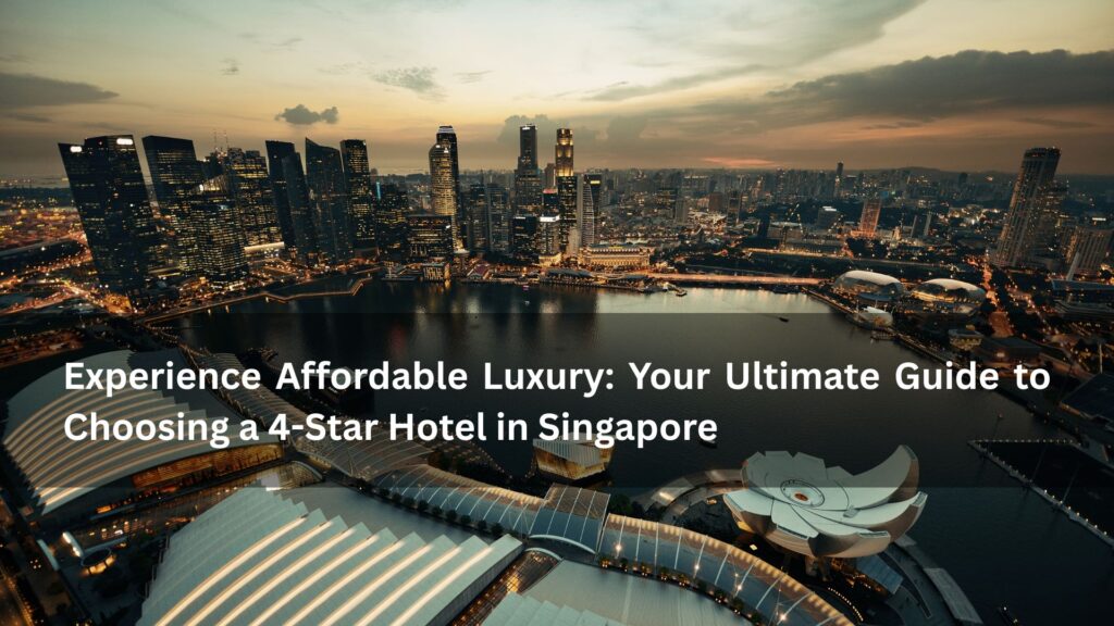 4 star hotel in singapore